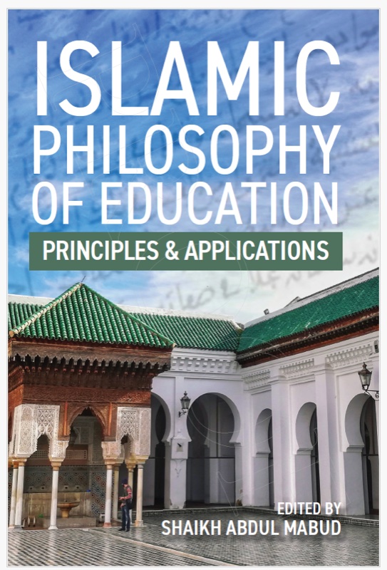 Islamic Philosophy of Education: Principles & Applications — book cover